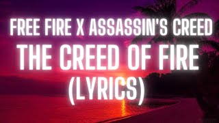 The Creed Of Fire Song Lyrics Video  Free Fire x Assassins Creed  Free Fire New Theme Song [upl. by Malamud]