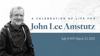 CELEBRATING THE LIFE OF JOHN AMSTUTZ [upl. by Nide]