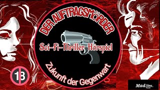 Der Auftragsmörder 🔞 hörspiel deutsch scfi thriller zeitreise [upl. by Dinny]