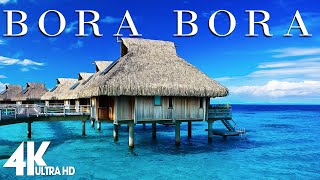 4K Video Ultra HD  FLYING OVER BORA BORA Unbelievable Beauty [upl. by Llered]