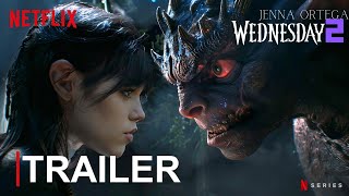 Wednesday Addams  Season 02 First Trailer 2025  NETFLIX 4K  Jenna Ortega wednesday 2 trailer [upl. by Outlaw771]