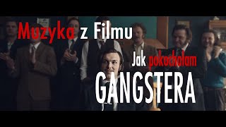 Jak pokochałam gangstera  Muzyka z Filmu  Soundtrack  Przemysław Gintrowski Autoportret Witkacego [upl. by Dittman]