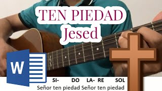 TEN PIEDAD JESED letra acordes WORD [upl. by Nepean]