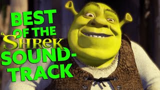 Best of the Shrek Soundtrack  All Star amp More  TUNE [upl. by Iaka]