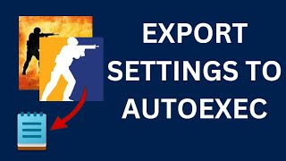 How to TRANSFEREXPORT Settings into an AutoexecConfig  CS2CSGO [upl. by Azarcon]