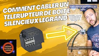 Comment câbler un télérupteur de Boîte silencieux LEGRAND Tuto [upl. by Ehsrop614]