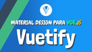 Vuetify versión 2x  Actualización GRID Tutorial en Español [upl. by Aisatsan952]