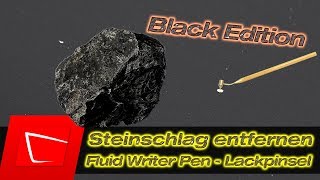 Steinschlag reparieren  Lack Steinschlag auf schwarzen Auto entfernen  Fluid Writer Paint Pen [upl. by Suivatram]