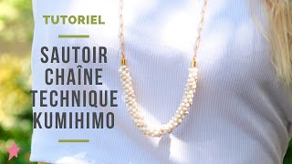 TUTORIEL  Sautoir Chaîne et Perles technique Kumihimo Torsadé [upl. by Fricke]