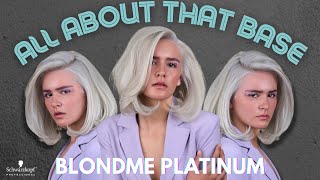 BLONDME 🤍 Platinum  All About that Base Series  Schwarzkopf Professional [upl. by Brocky]