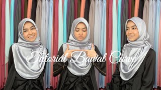 TUTORIAL BAWAL CURVE STYLISH MUDAH TUTUP DADA [upl. by Saire]