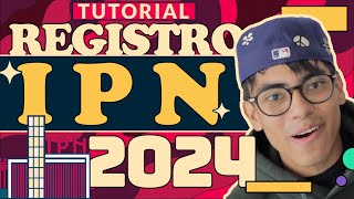 Registro IPN 2024  Tutorial paso a paso [upl. by Yessac]