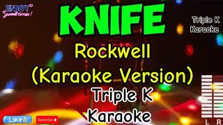 Knife  Rockwell Karaoke Version TripleKKaraoke [upl. by Ahsieuqal]