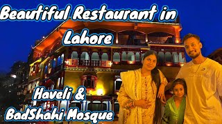 Haveli Restaurant in Lahore  BadShahi Mosque  Explored Anarkali Market in Lahore [upl. by Atnomed209]