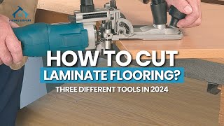 Three Essential Tools to Cut Laminate Flooring like a PRO in 2024 [upl. by Koeninger129]