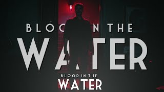 Blood in the water [upl. by Enilesor]