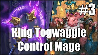 Hearthstone King Togwaggle Control Mage Part 3 [upl. by Uase]