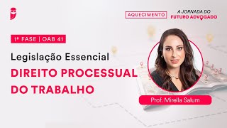 Legislação Essencial  Direito Processual do Trabalho  1ª Fase  OAB 41 [upl. by Jessica]