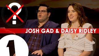 Josh Gad amp Daisy Ridley interview with No Questions Asked [upl. by Nyram771]