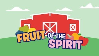 Fruit of the Spirit  Early Childhood Lesson 7 [upl. by Georgiana48]