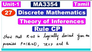 Discrete Mathematics  MA3354 Unit 1Logic amp Proofs Theory of inferences in TamilRule CP in Tamil [upl. by Eirased]