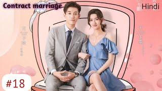 Episode 18  Contract Marriage  Once We Get Married drama explained in hindi [upl. by Brena]