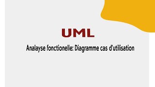 Analayse fonctionelle Diagramme cas d’utilisation [upl. by Venita]