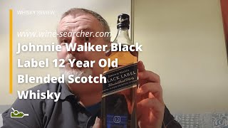 Whisky Review Johnnie Walker Black Label 12 Year Old Blended Scotch Whisky [upl. by Rambort]