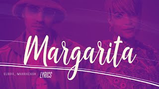 Elodie Marracash  Margarita Lyrics Testo 🎵 [upl. by Sedgewake]