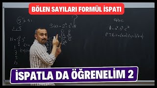 Bölen Sayıları Formülü İspatları  İspatla da Öğrenelim [upl. by Ennaylime]