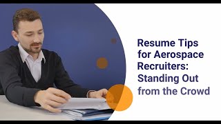 Resume Tips for Aerospace Recruiters Standing Out from the Crowd [upl. by Ettelocin]