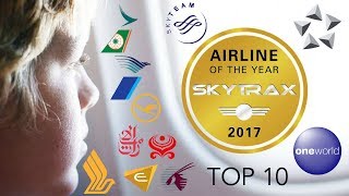 THE TOP 10 BEST AIRLINES IN THE WORLD SKYTRAX  WORLD AIRLINE AWARDS 2017 [upl. by Barabbas]