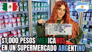 ¿Para qué nos alcanza un BILLETE DE 1000 PESOS MEXICANOS en un supermercado ARGENTINO 💸 [upl. by Decca]