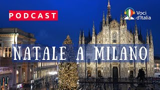 Podcast Natale a Milano e la magia degli Obej Obej [upl. by Holzman553]