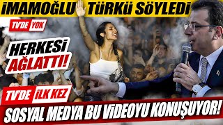 Ekrem İmamoğlu Türkü Söyledi Sosyal Medya Bu Videoyu Konuşuyor [upl. by As]