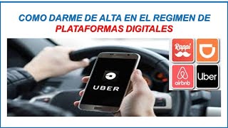 COMO DARME DE ALTA EN EL SAT EN EL REGIMEN DE PLATAFORMAS DIGITALES  UBER  RAPPI  AIRBNB [upl. by Tegirb]