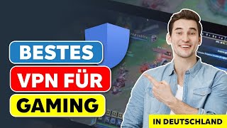 Das Beste VPN Für Gaming  Finde Dein Ideales Gaming VPN [upl. by Iroak]