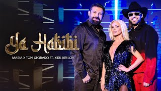 MARIA x TONI STORARO ft KIRIL KIRILOV  YA HABIBI  OFFICIAL 4K VIDEO 2024 [upl. by Phalan886]