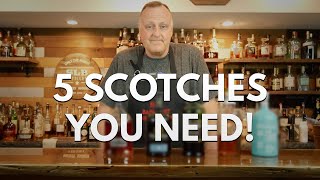 5 Scotches you NEED [upl. by Kcirddec614]