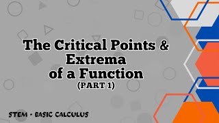 Critical Points and Extremum of a Function PART 1  Lesson 61 [upl. by Analli]