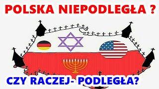 POLSKA NIEPODLEGŁA CZY RACZEJ PODLEGŁA [upl. by Ezirtaeb]