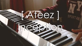 Ateez 에이티즈  Inception  Piano cover [upl. by Filberte739]