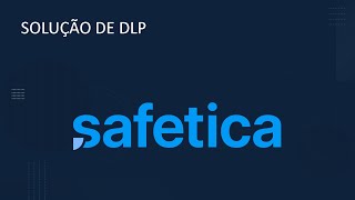 Conheça o DLP  Safetica [upl. by Adnahcal585]