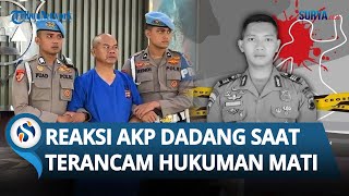 BEGINI REAKSI AKP Dadang Iskandar saat Disebut Terancam HUKUMAN MATI Gelagatnya Disorot [upl. by Demmahum]