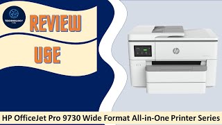 Review HP OfficeJet Pro 9730 Wide Format AiO printer series [upl. by Atiuqan]