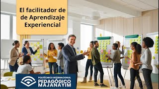 El facilitador de aprendizaje experiencial [upl. by Hetti]