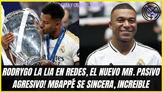 RODRYGO LA LIA EN REDES MR PASIVO AGRESIVO KYLIAN MBAPPÉ SE SINCERA HABLANDO DEL REAL MADRID [upl. by Woo]