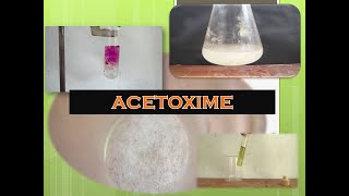 Preparation amp Properties of Acetoxime [upl. by Sacks705]