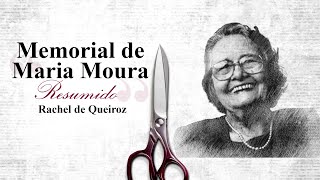 Resumo Memorial de Maria Moura  Rachel de Queiroz  Audioresumos de Livros [upl. by Fritts]