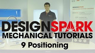 DesignSpark Mechanical Training  9 Positioning [upl. by Vinnie]